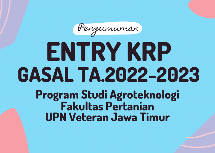ENTRY KRP MATA KULIAH DI PRODI AGROTEKNOLOGI GASAL TA.2022-2023